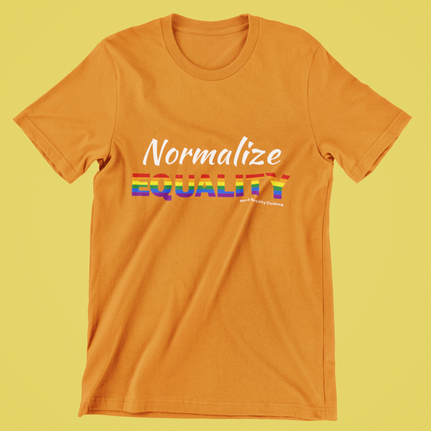 Normalize Equality Pride Unisex Shirt