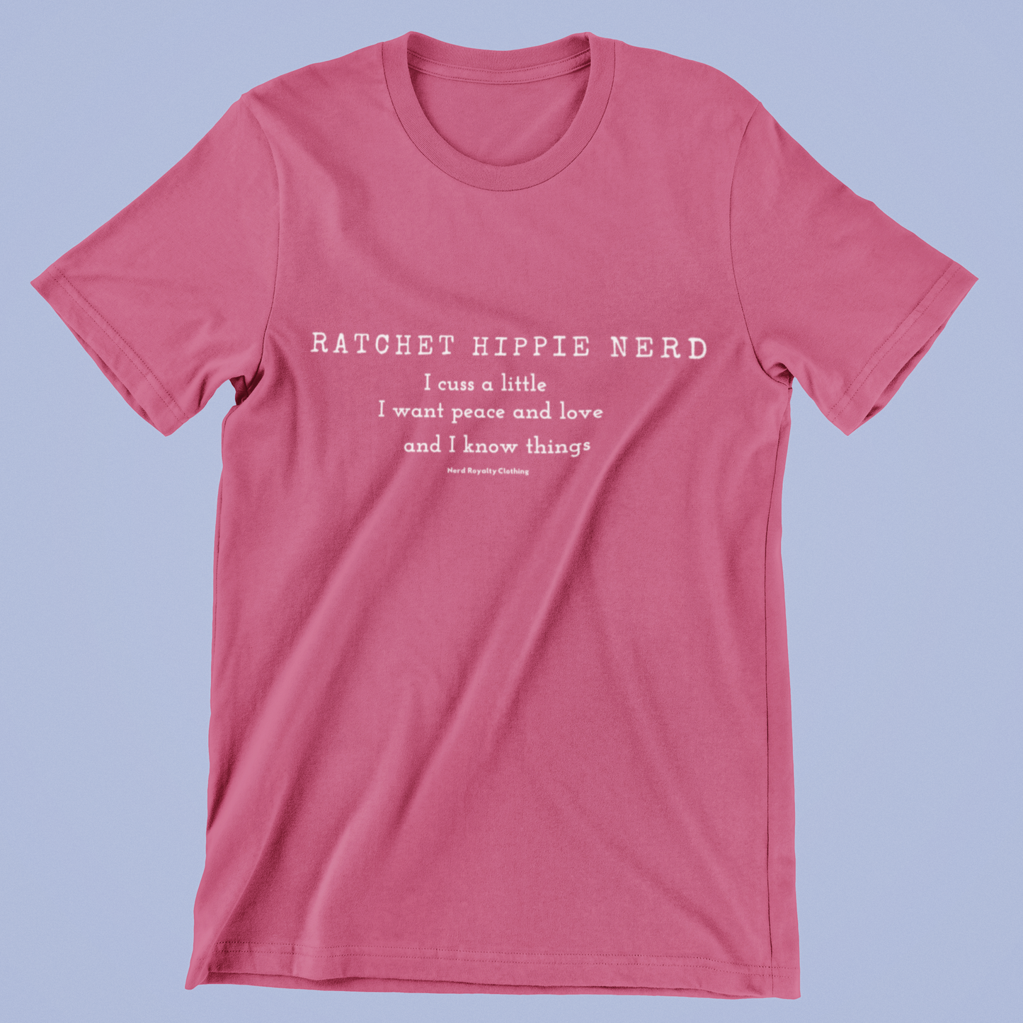 Ratchet Hippie Nerd Unisex Shirt
