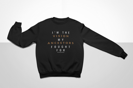 Ancestors Vision Unisex Sweatshirt