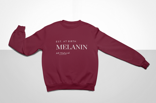 Est. Melanin Unisex Sweatshirt