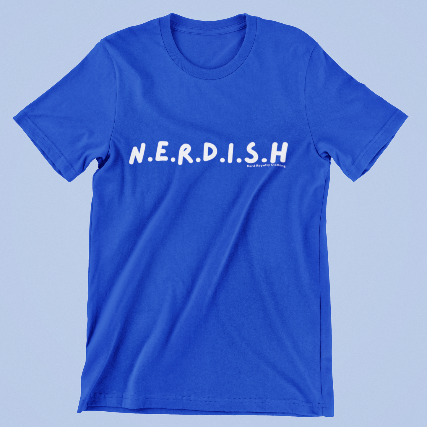 N.E.R.D.I.S.H Unisex Shirt