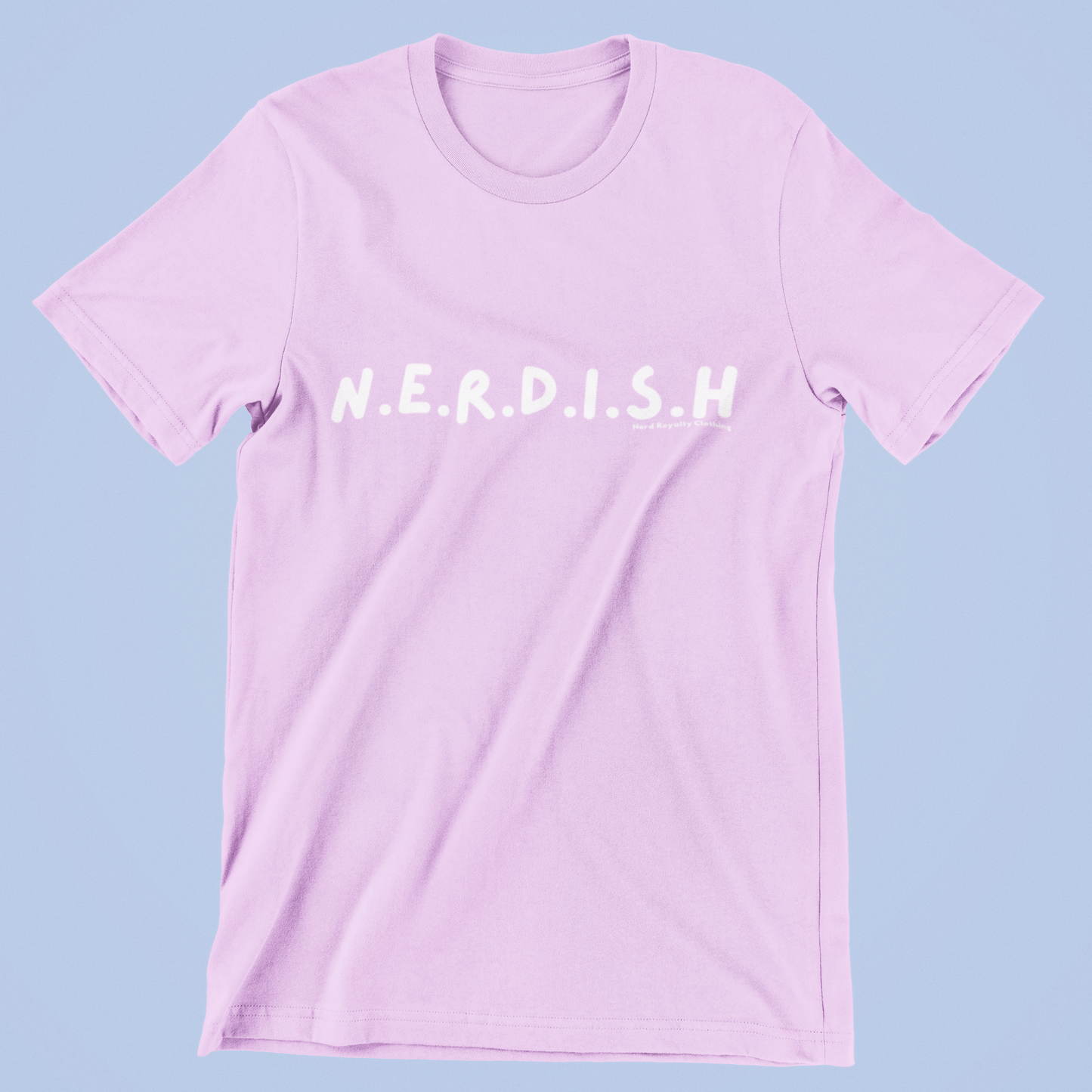 N.E.R.D.I.S.H Unisex Shirt