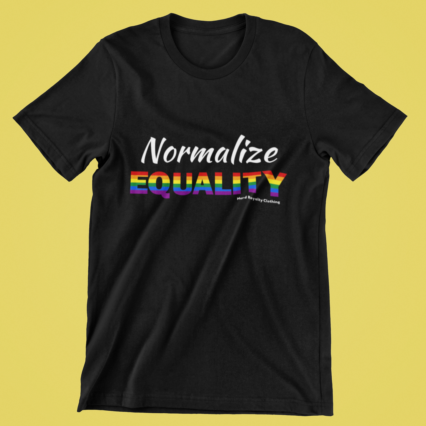 Normalize Equality Pride Unisex Shirt