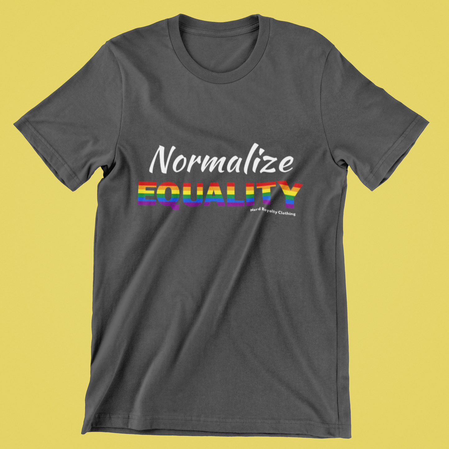Normalize Equality Pride Unisex Shirt