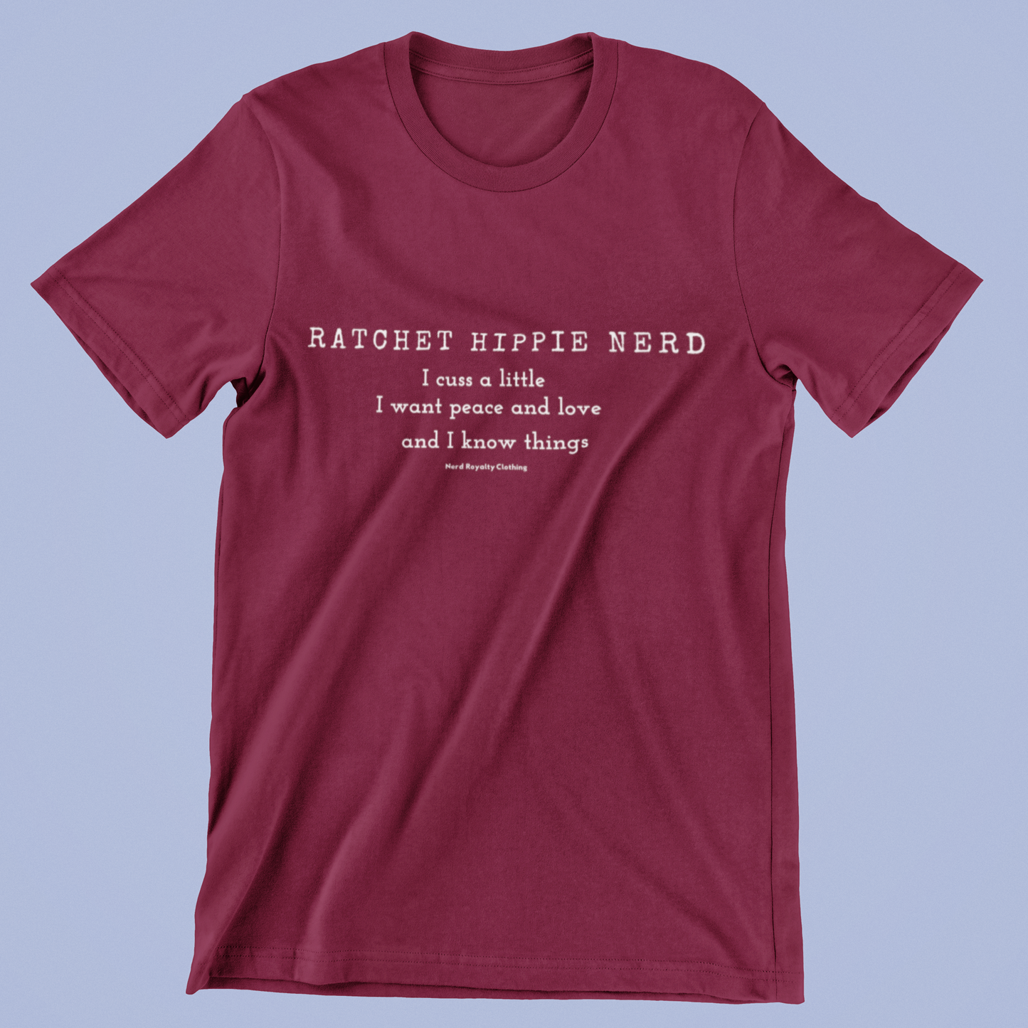 Ratchet Hippie Nerd Unisex Shirt