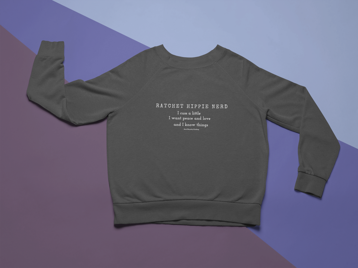 Ratchet Hippie Nerd Unisex Sweatshirt