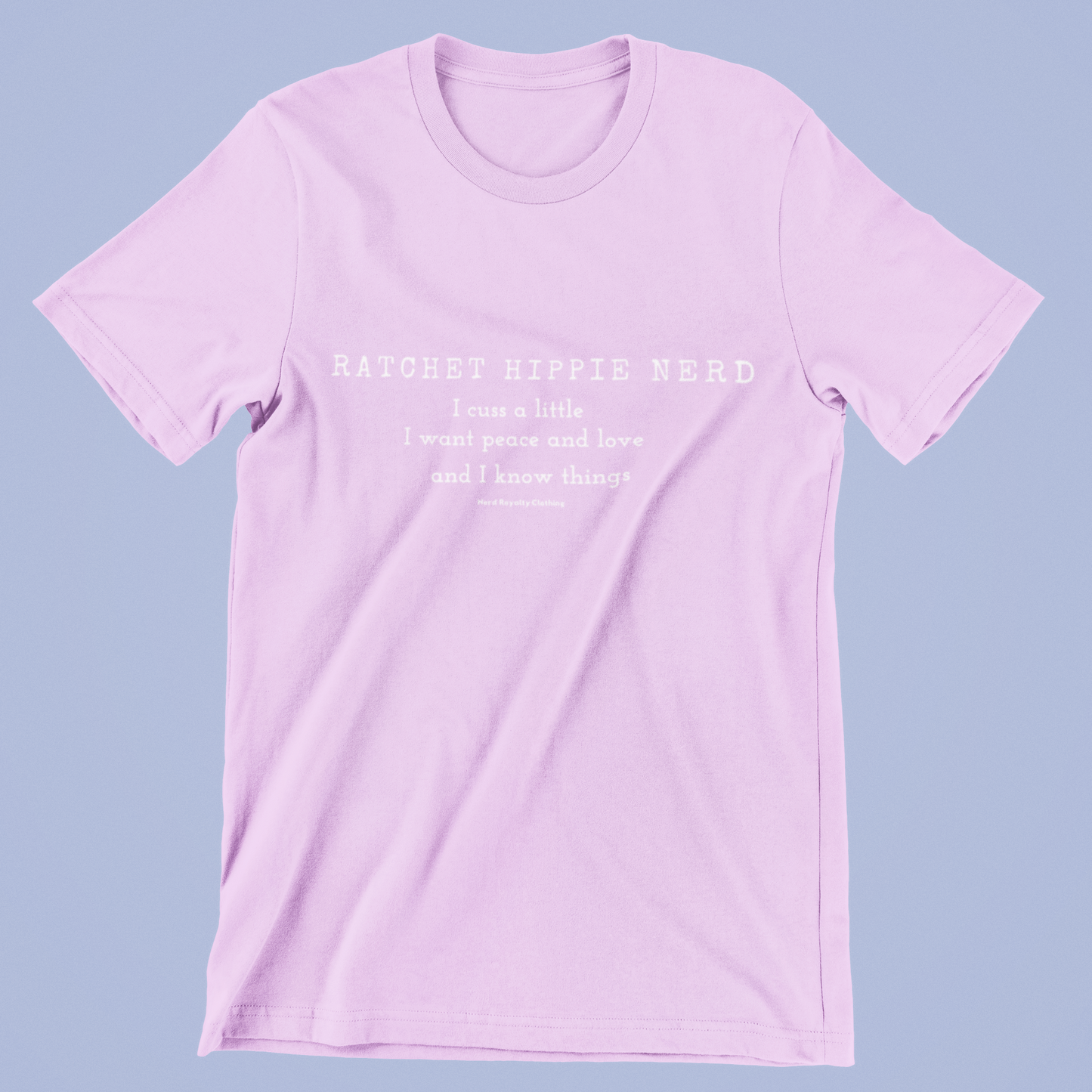 Ratchet Hippie Nerd Unisex Shirt