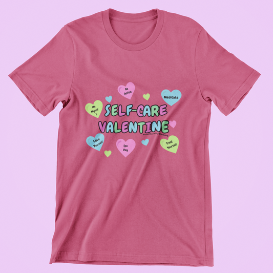 Self-Care Valentine Unisex Shirt