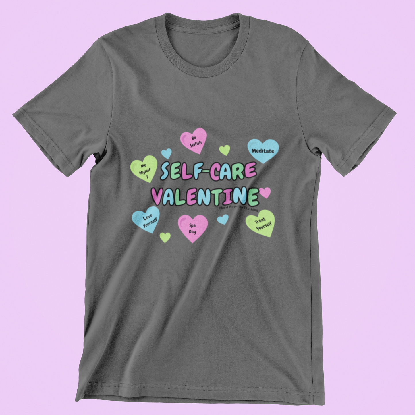 Self-Care Valentine Unisex Shirt