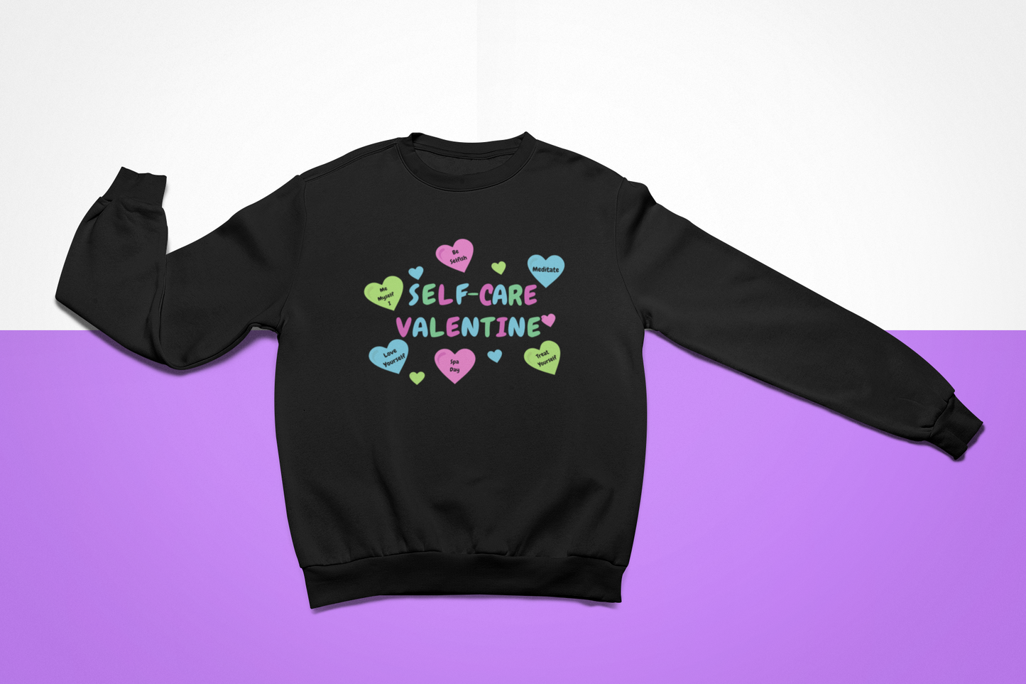 Self-Care Valentine Unisex Sweatshirt