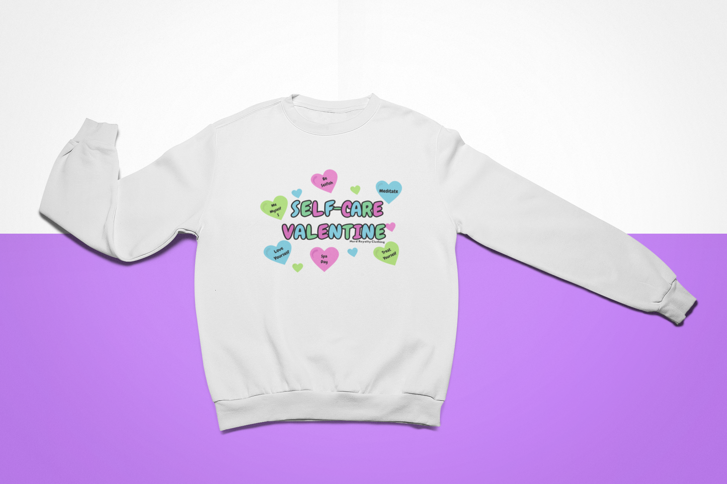 Self-Care Valentine Unisex Sweatshirt