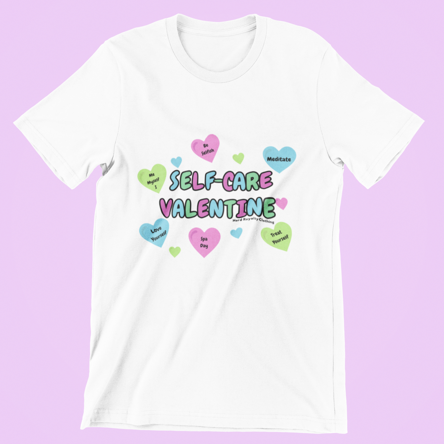 Self-Care Valentine Unisex Shirt
