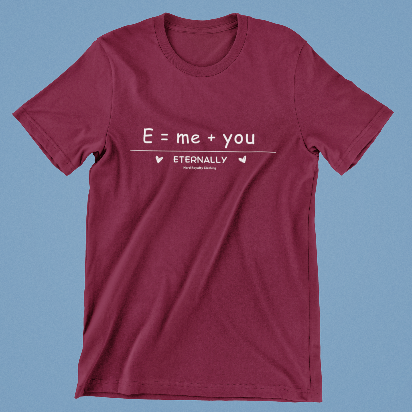 Sweetheart  E = Me + You Unisex Shirt