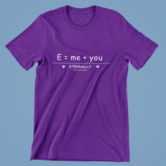 Sweetheart  E = Me + You Unisex Shirt