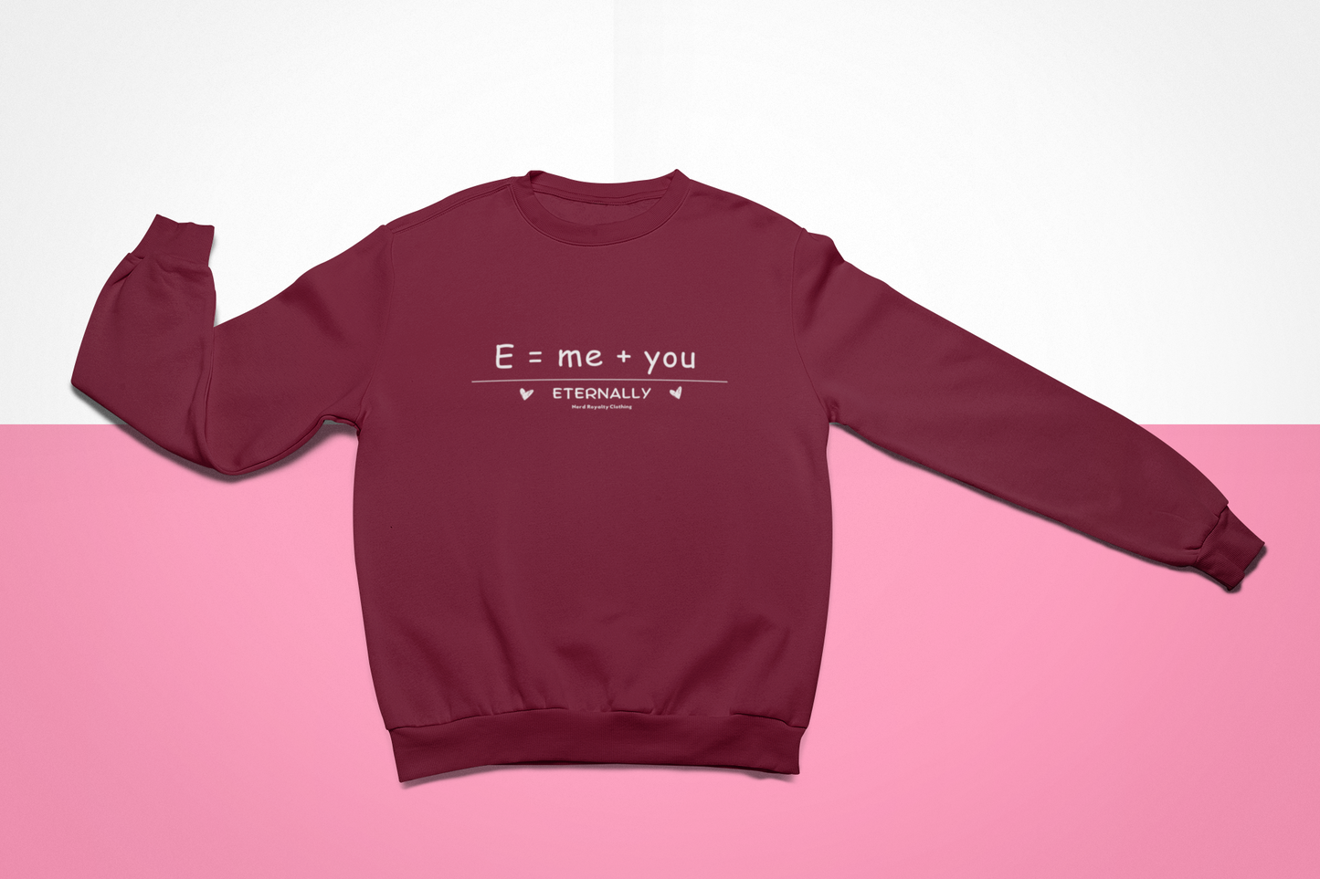 Sweetheart  E = Me + You Unisex Sweatshirt