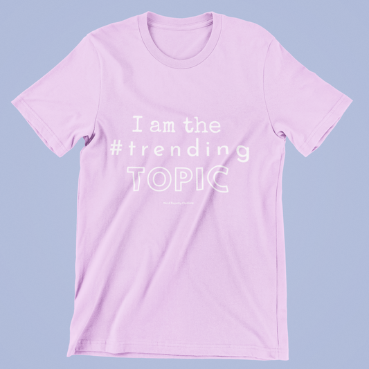Trending Topic Unisex Shirt